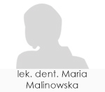 lek. dent. Maria Malinowska